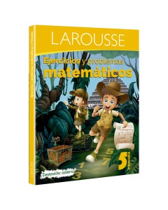 Cuaderno Larousse Ejercicios Matemáticos 5