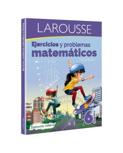 Cuaderno Larousse Ejercicios Matemáticos 6