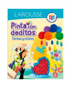 Cuaderno Larousse Pinta con Deditos, Formas y Colores